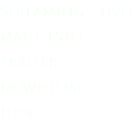 STREAMING e DVD MANIFESTO TRAILER DOWNLOAD LINK